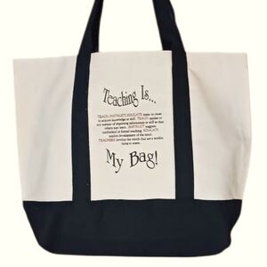 Teacher's Canvas Tote Bag  "Teaching Is My Bag" Large Beige & Black